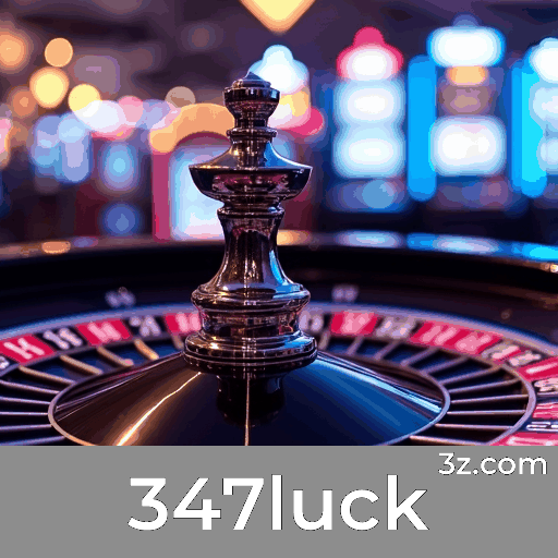347luck: Seu Cassino e Plataforma de Apostas Confiável